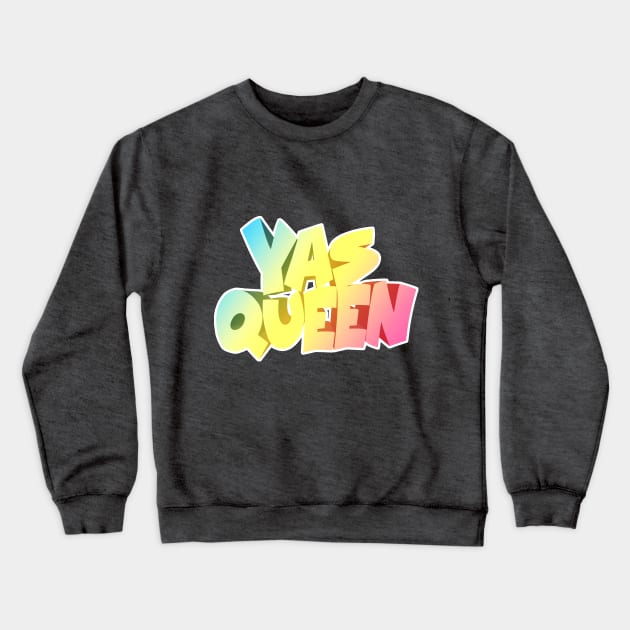 YAS QUEEN Slogan Tee Crewneck Sweatshirt by DankFutura